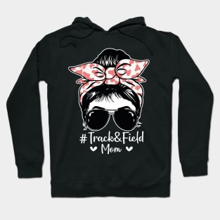 Track And Field Mom Messy Bun Hair Hoodie